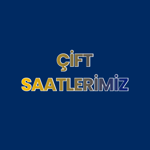 ÇİFT SAATLERİ